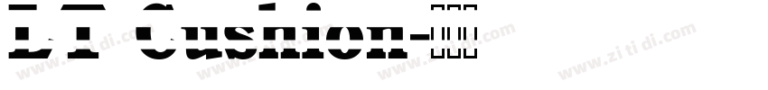 LT Cushion字体转换
